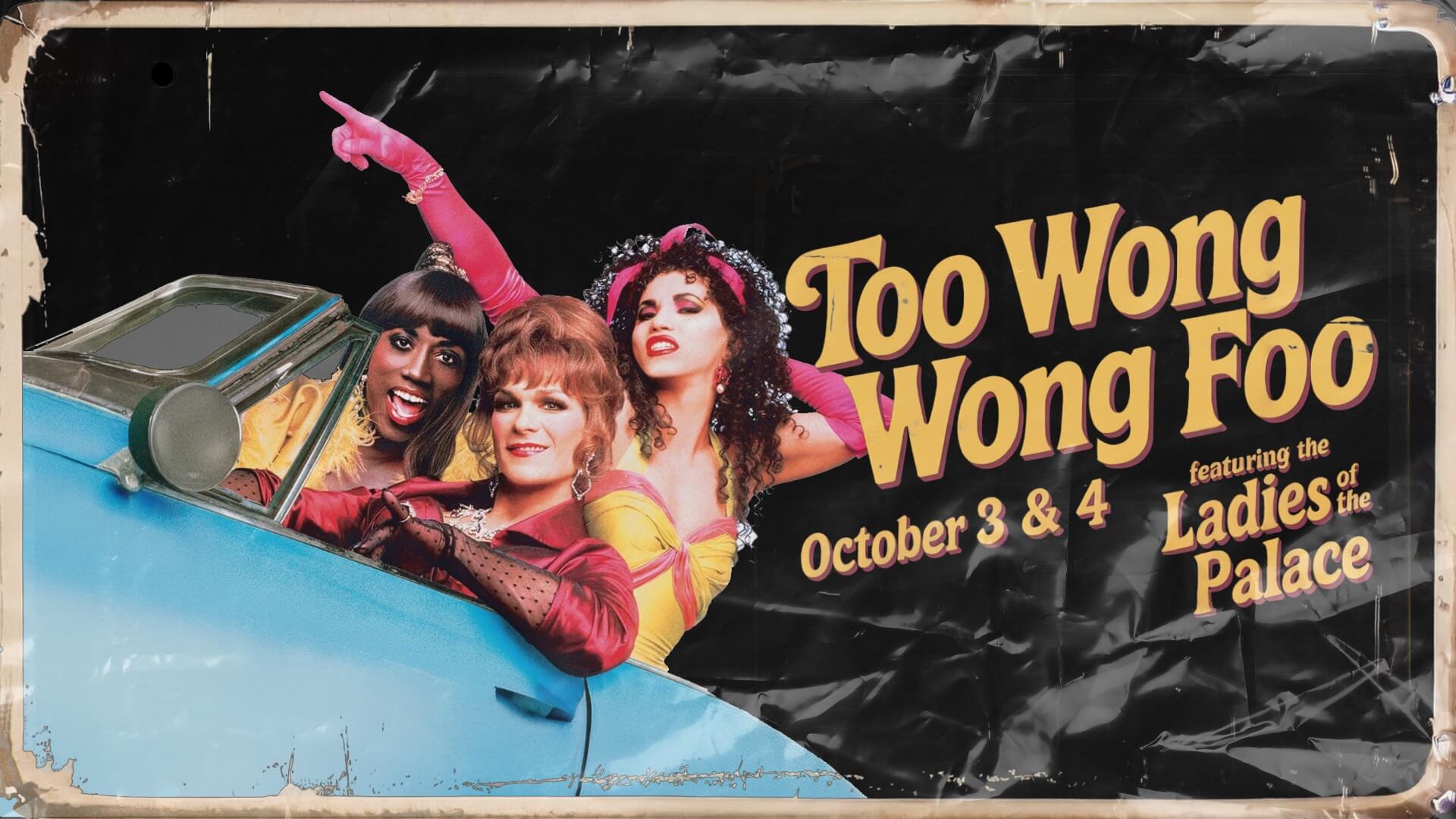 Original Too Wong Foo cast in a convertible with event title overlay for tribute weekend at Palace South Beach Miami