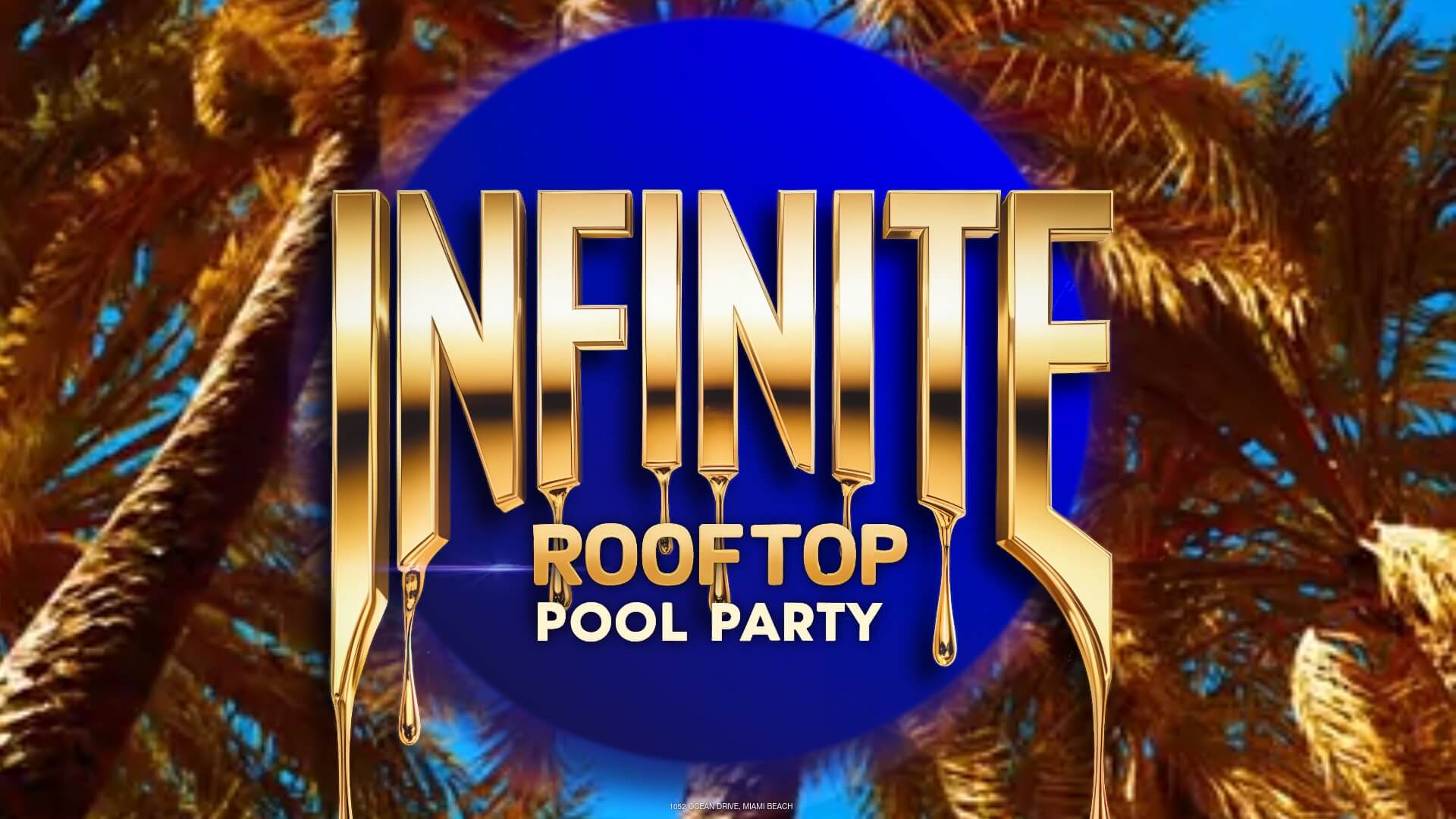 DJ Oscar Velazquez behind Infinite event title with palm trees and gold accents at Palace South Beach Miami rooftop pool party