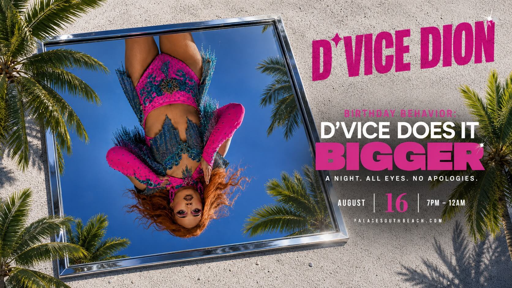D’Vice Dion in pink posing in a tropical mirror for D’Vice Does It Bigger birthday celebration at Palace South Beach Miami