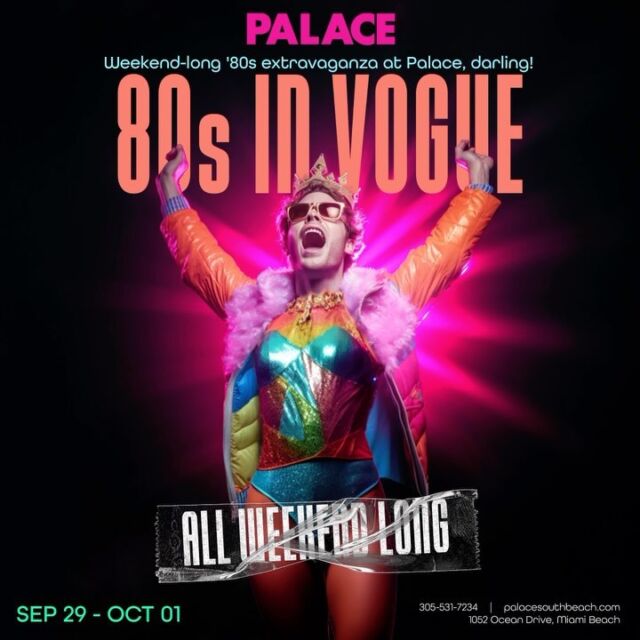 Get ready to step back in time and relive the magic of the 80s at Palace Bar's '80s in Vogue' weekend! 💃🏽 Dust off those neon leg warmers and tease that hair, because we're taking you on a nostalgia-filled journey you won't want to miss

Book your tables using the link in our bio or on our site
www.palacesouthbeach.com/book